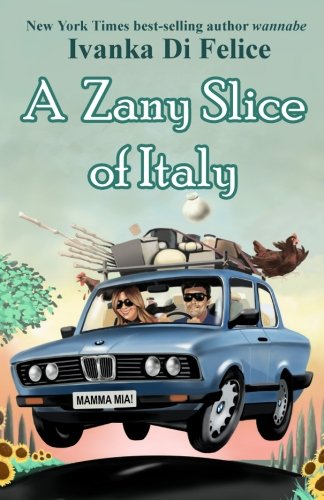 A Zany Slice of Italy