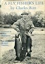 A FLY FISHER'S LIFE
