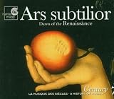 Ars Subtilior (1380-1460) and Pre-Renaissance