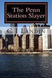 The Penn Station Slayer
