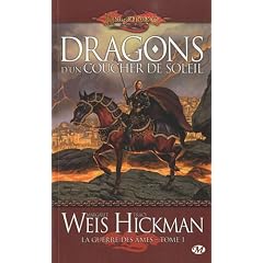 Dragonlance - La Guerre des �mes, tome 1 : Dragons d'un coucher de soleil