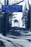 Murder at Montpelier: Igbo Africans in Virginia