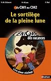 Le sortilège de la pleine lune : Du CM1 au CM2