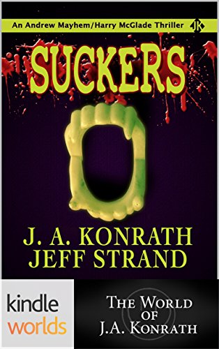 Jack Daniels and Associates: Suckers (Kindle Worlds), by Jeff Strand, J.A. Konrath