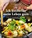 Suchen : Ich koche für mein Leben gern -
