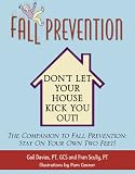 Fall Prevention: Don't Let Your House Kick You Out!