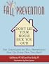 Fall Prevention: Don't Let Your House Kick You Out!