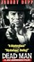 Dead Man [VHS]