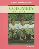 Colombia: The Gateway to South America