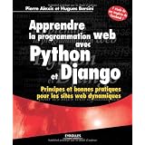 Apprendre la programmation web avec Python et Django : Principes et bonnes pratiques pour les sites web dynamiquespar Hugues Bersini