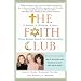 The Faith Club: A Muslim, A Christian, A Jew-- Three Women Search for Understanding