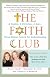 The Faith Club: A Muslim, A Christian, A Jew-- Three Women Search for Understanding