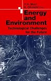 Energy and Environment: Technological Challenges for the Future