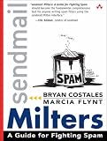 Sendmail filters: A Guide for Fighting Spam