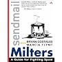 Sendmail filters: A Guide for Fighting Spam