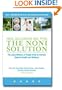The Noni Solution: The Juice Millions of People Drink to Achieve Optimal Health and Wellness