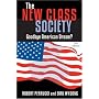New Class Society: Goodbye American Dream?