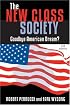 New Class Society: Goodbye American Dream?