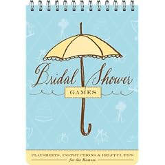 Bridal Shower Games: Fun Party Games and Helpful Tips for the Hostess