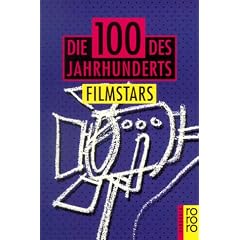 Die Hundert des Jahrhunderts. Filmstars.