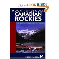 Moon Handbooks Canadian Rockies: Including Banff and Jasper National Parks