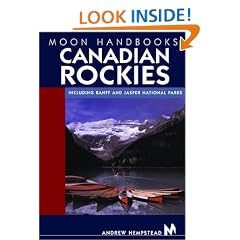Moon Handbooks Canadian Rockies: Including Banff and Jasper National Parks