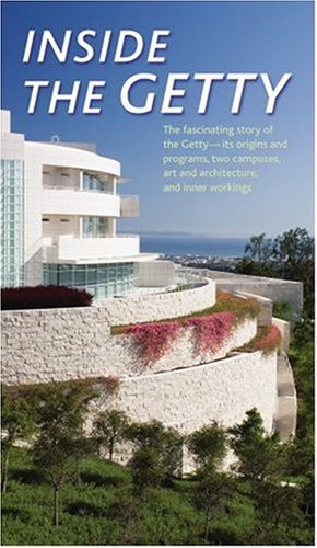 Inside the Getty (Getty Trust Publications, J. Paul Getty Museum)