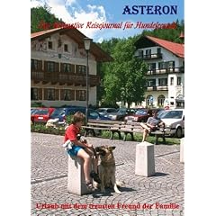 Asteron. Das ultimative Reisejournal f�r Hundefreunde.