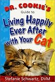 Dr. Cookie’s Guide to Living Happily Ever After