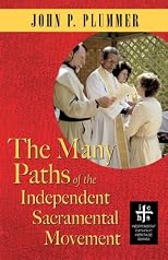 The Many Paths of the Independent Sacramental Movement