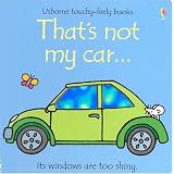 That's Not My Car (Usborne Touchy Feely)