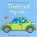 That's Not My Car (Usborne Touchy Feely)