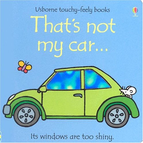 That's Not My Car (Usborne Touchy Feely)