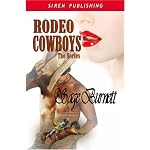Rodeo Cowboys: The Series: Melanie's Protector : Karly's Drifter : Josie's Heartbreaker book cover