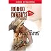 Rodeo Cowboys: The Series: Melanie's Protector : Karly's Drifter : Josie's Heartbreaker