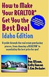 How to Make Your Realtor Get You the Best Deal: Idaho