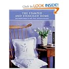 The Stamped and Stenciled Home: Easy, Beautiful Designs for Walls, Floors, and Home... by Doris Glovier
