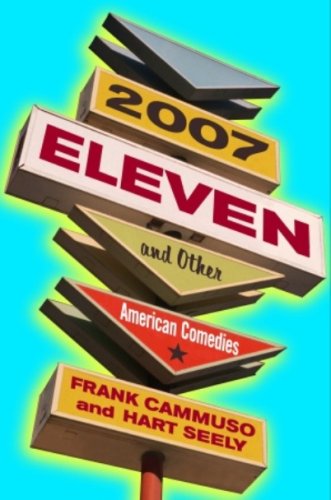 2007-Eleven: And Other American Comedies