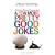 A Few More Pretty Good Jokes