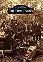 The Five Towns (Images of America Series)