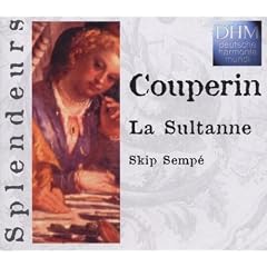 Couperin (Splendeur) : La Sultanne