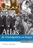 Atlas de l'immigration en France. Exclusion, int�gration...