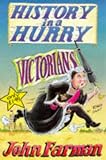 Victorians (History in a Hurry)