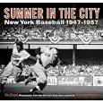 Summer in the City: New York Baseball 1947-1957 by Vic Ziegel and Claus Guglberger