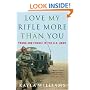 Love My Rifle More than You: Young and Female in the U.S. Army
