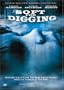 Soft For Digging
