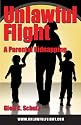 Unlawful Flight: A Parental Kidnapping
