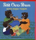 Vente de Livre : Petit Ours Brun aime pique-niquer