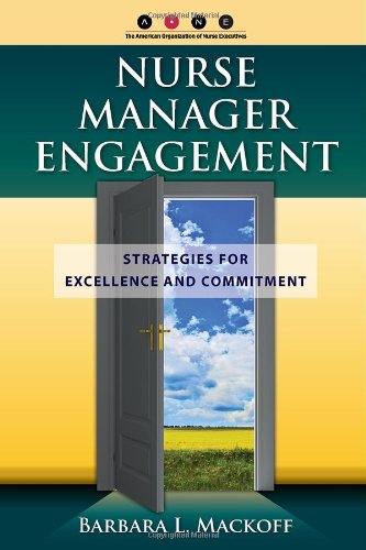 nurse manager engagement strategies for excellence and commitment