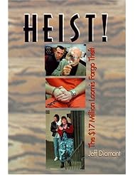 Book: Heist!: The $17 Million Loomis Fargo Theft - John F Blair Pub